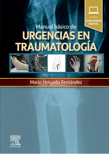 Manual Básico De Urgencias En Traumatología - Holgado  - *