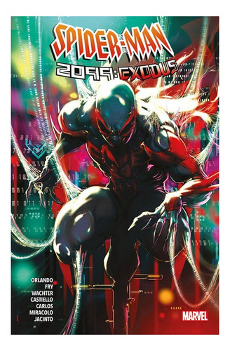 Spider-man 2099: Exodus - Steve Orlando. Eb9