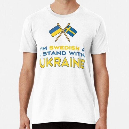 Remera Soy Sueco Y Estoy Con Ucrania - Bandera De Suecia Y B