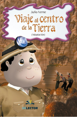 Viaje Al Centro De La Tierra Cuentos Infantiles Libro Niño