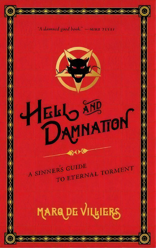 Hell And Damnation : A Sinner's Guide To Eternal Torment, De Marq De Villiers. Editorial University Of Regina Press, Tapa Blanda En Inglés