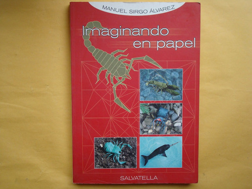 Manuel Sirgo Álvarez, Imaginando En Papel, Salvatella, Españ