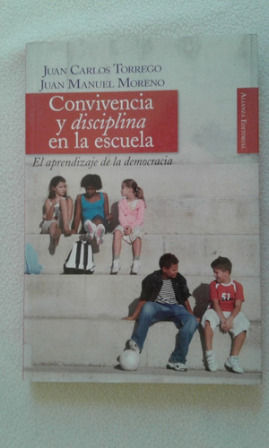 Convivencia Y Disciplina En La Escuela-editorial Alianza-