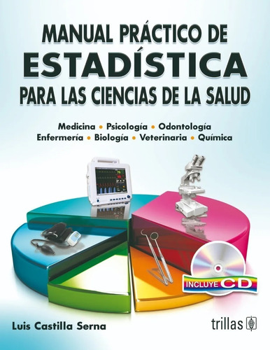 Manual Práctico De Estadística Para Las Ciencias... Trillas