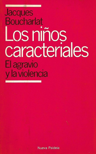 Los Niños Caracteriales Jacques Boucharlat  Yf