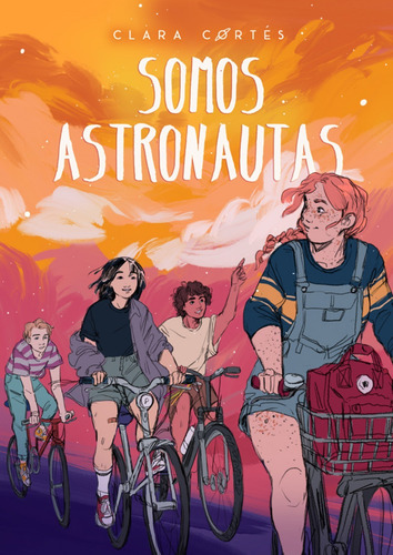 Libro Somos Astronautas - Cortes, Clara