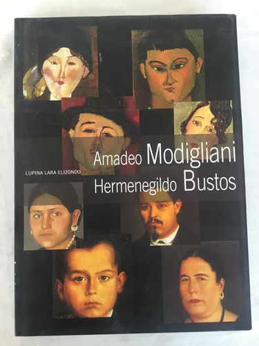 Amadeo Modigliani Hermenegildo Bustos Lupina Lara Elizondo