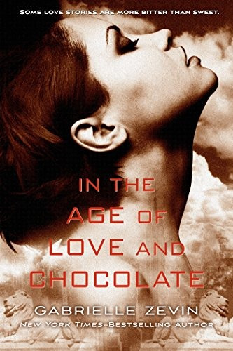 En La Era Del Amor Y El Chocolate Una Novela Por Nacimiento