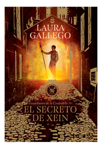 El Secreto De Xein. Guardianes De La Ciudadela 2