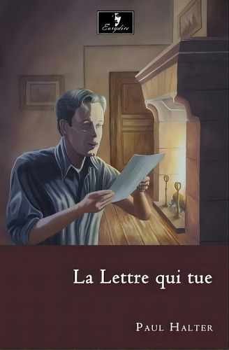 La Lettre Qui Tue, De Paul Halter. Editorial Createspace Independent Publishing Platform, Tapa Blanda En Francés