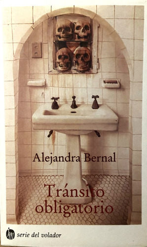 Tránsito Obligatorio, Alejandra Bernal (Reacondicionado)