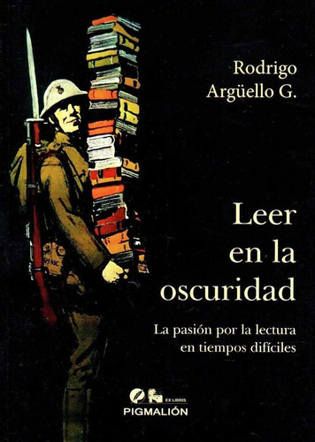 Leer En La Oscuridad, De Argüello Guzmán, Rodrigo. Grupo Editorial Sial Pigmalión, S.l., Tapa Blanda En Español