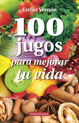 100  Jugos Para Mejorar Tu Vida, Pasta Rústica