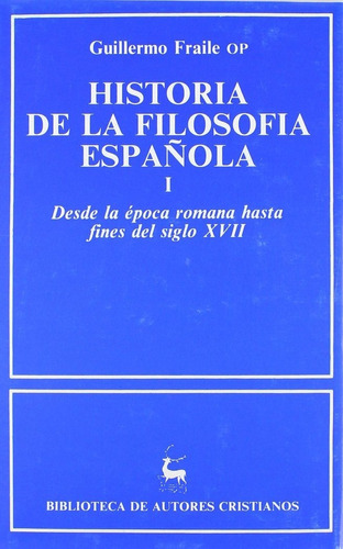 Historia De La Filosofia Española Desde La Epoca Romana ...