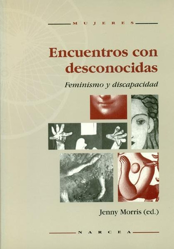 Encuentros Con Desconocidas: Feminismo Y [paperback] Jenny M