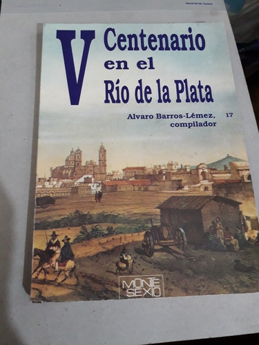 V Centenario En El Río De La Plata 