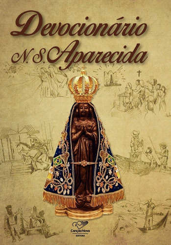 Devocionário Nossa Senhora Aparecida (canção Nova)