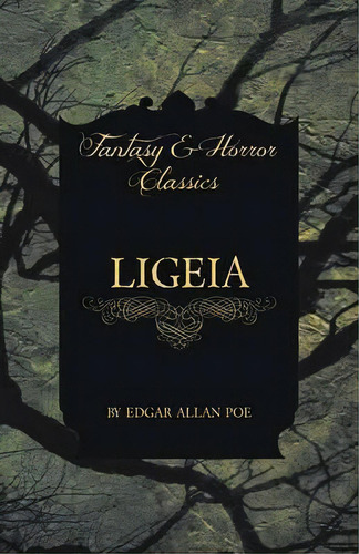 Ligeia (fantasy And Horror Classics), De Edgar Allan Poe. Editorial Read Books, Tapa Blanda En Inglés