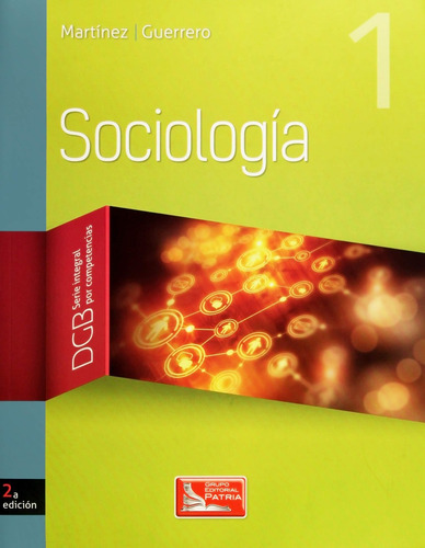 Sociologia 1 Serie Integral Por Competencias Dgb Patria