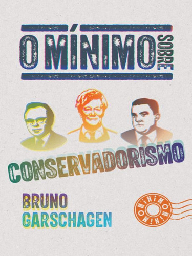 O Mínimo Sobre Conservadorismo, De Garschagen, Bruno. Editora O Minimo, Capa Mole