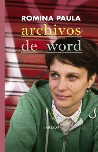 Archivos De Word/ Cuentos/ Romina Paula / Editorial Mansalva