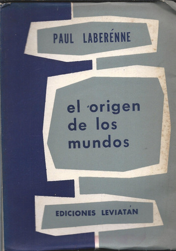 Paul Laberénne. El Origen De Los Mundos