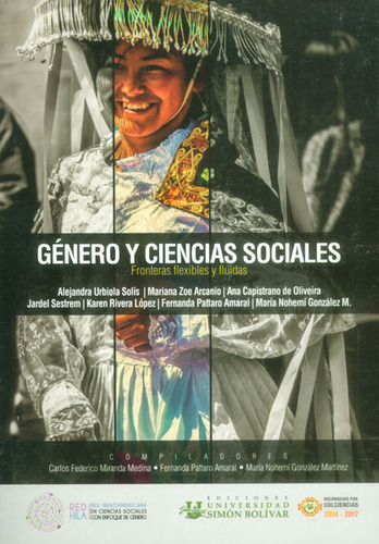 Género Y Ciencias Sociales. Fronteras Flexibles Y Fluidas, De Vários Autores. Editorial U. Simón Bolívar, Tapa Blanda, Edición 2014 En Español
