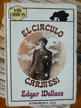 Comprar Edgar Wallace - El Circulo Carmesi - Mis Libros - Policiaco
