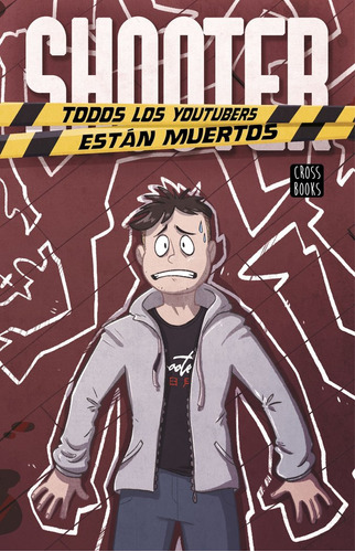 Libro Shooter. Todos Los Youtubers Estã¡n Muertos