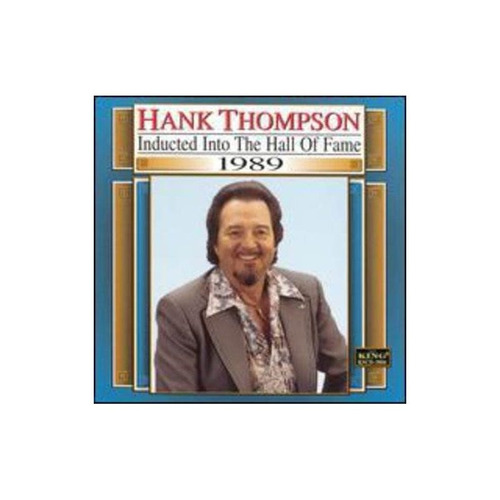 Thompson Hank Country Music Hall Of Fame 1989 Usa Import Cd