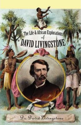 Libro The Life And African Exploration Of David Livingsto...
