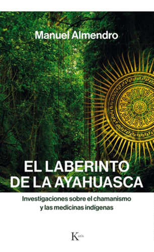 Libro El Laberinto De La Ayahuasca