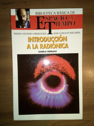 Introducción A La Radiónica Isabela Herranz Espacio Y Tiempo