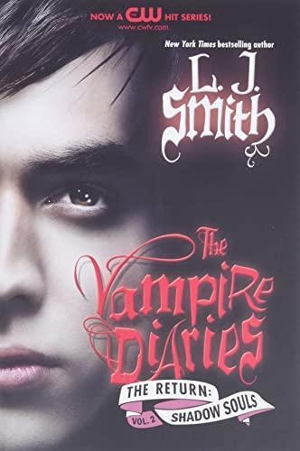 The Vampire Diaries: The Return: Shadow Souls (vampire Diari