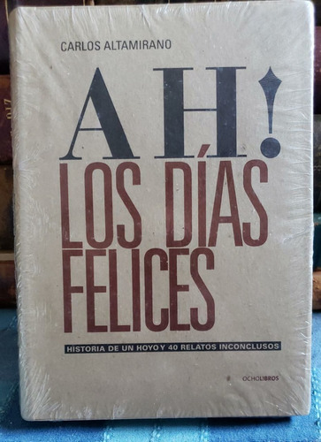 Ah ! Los Días Felices - Carlos Altamirano
