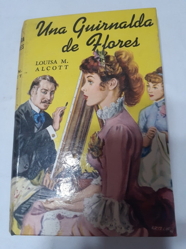 Una Guirnalda De Flores. Louisa M Alcott