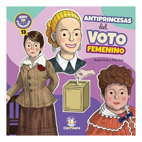 ** Antiprincesas Del Voto Femenino ** Nadia Fink Pitu Saa