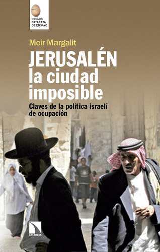 Jerusalen La Ciudad Imposible - Margalit, Meir ;