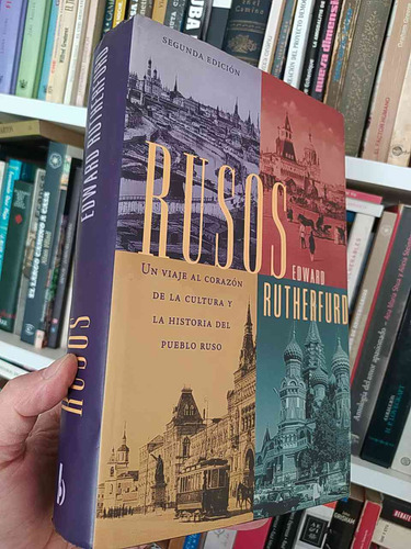 Rusos Un Viaje Al Corazón De La Cultura Y La Historia  Edwar
