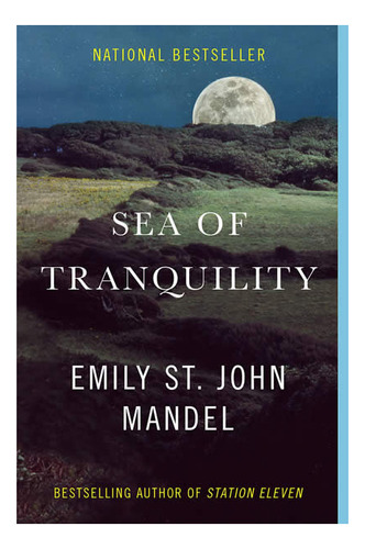 Sea Of Tranquility, De Mandel, Emily St John. Editorial Random House Uk En Inglés