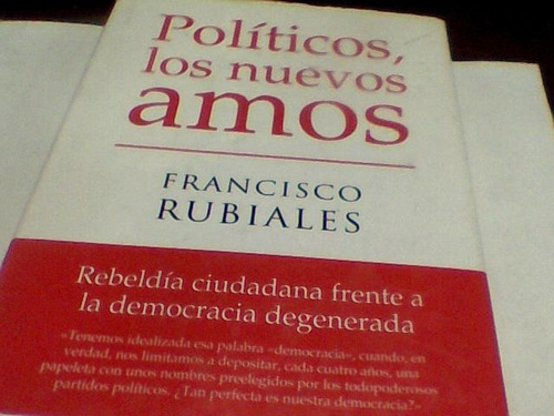 Francisco Rubiales - Politicos Los Nuevos Amos (c35)