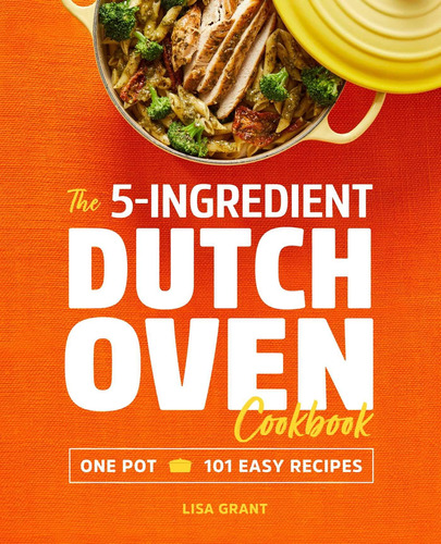 Libro: El Libro Cocina Horno Holandés 5 Ingredientes: