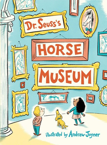 Dr. Seuss`s Horse Museum - Random Children Kel Ediciones*-