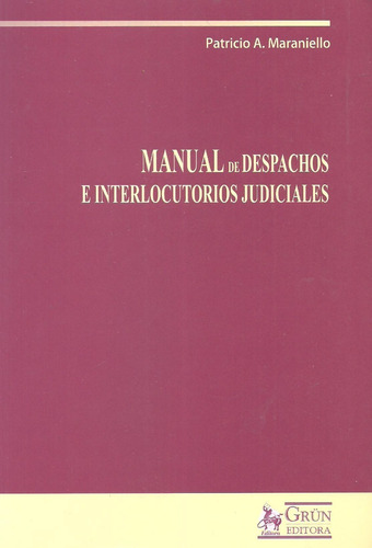 Manual De Despachos E Interlocutorios Judiciales Maraniello