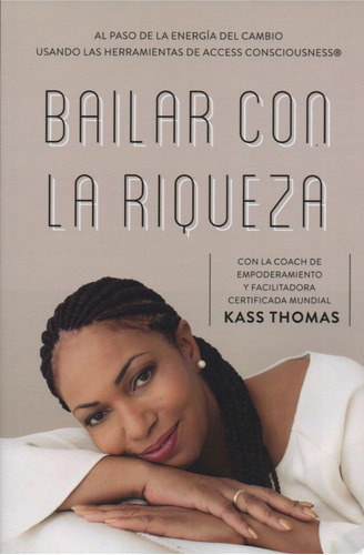 Libro Bailar Con La  Riqueza - Kass Thomas - Español - Empod