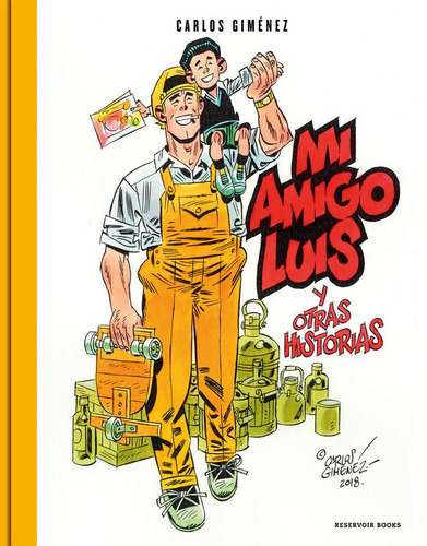 Mi Amigo Luis, De Giménez, Carlos. Editorial Reservoir Books, Tapa Dura En Español