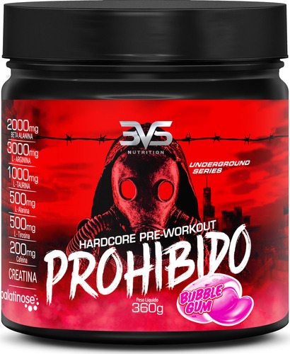 Pré Treino Prohibido 360g - Sabor: Bubble Gum - Fórmula Exclusiva Com Creatina, Beta Alanina, Taurina, Cafeína, Arginina, L-tirosina, Palatinose E  L-alanina