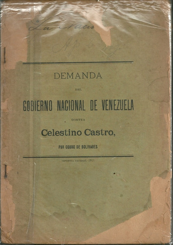 Celestino Castro Demanda Del Gobierno Por Cobro De Bs