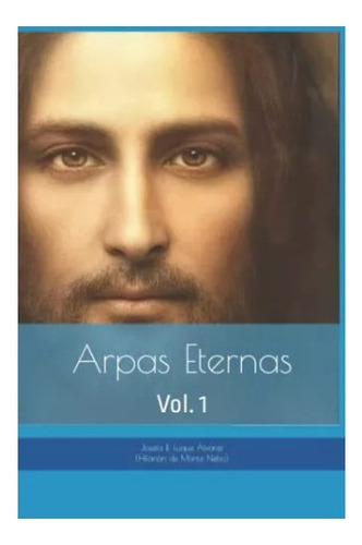 Arpas Eternas: Yhasua Apostoles Y Vol. 1 Fraternidad, De Luque. Editorial Oem, Tapa Blanda En Español