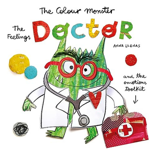 Libro The Colour Monster The Feelings Doctor And The Em De L